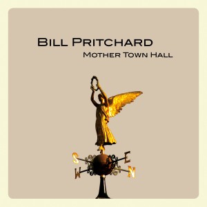 Bill-Pritchard-Mother-Town-Hall