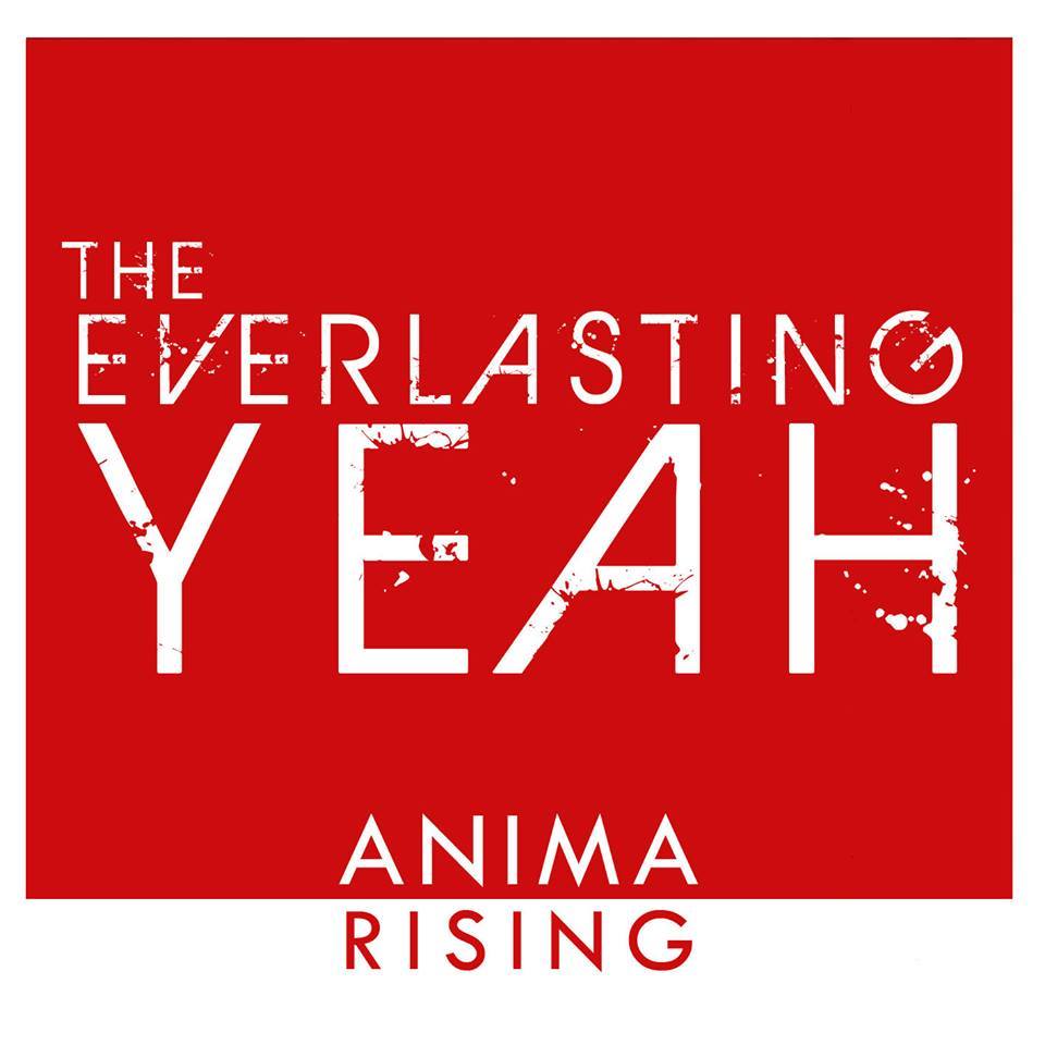 Pushing the Manic Pop Thrill to the Next Level – “Anima Rising” by The Everlasting Yeah