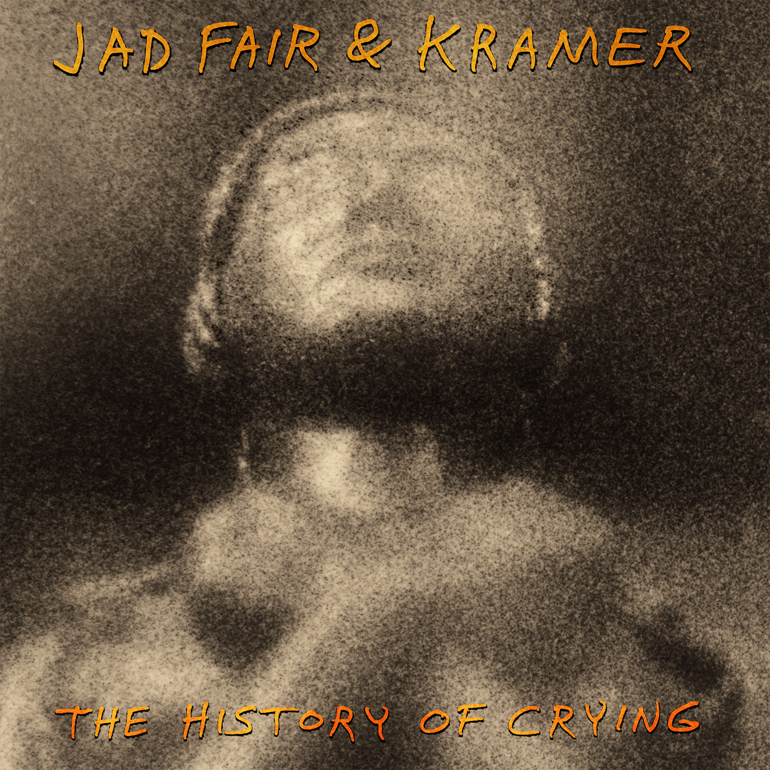 A Sadsack Buoyancy Meeting a Subtle Wizardry – Jad Fair & Kramer’s “The History of Crying”