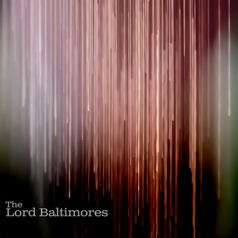 A Wildly Satisfying Feast of Versatility – The Self-titled Debut Album from The Lord Baltimores